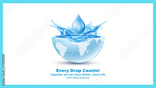 Vector illustration for World Water Day. Water conservation concept. Pure water drop with world globe.