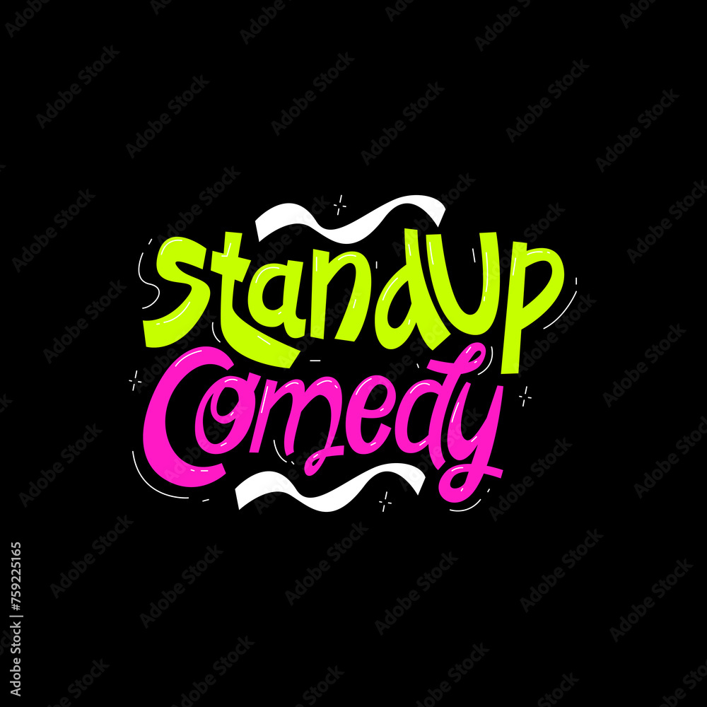 Standup comedy hand drawn lettering text