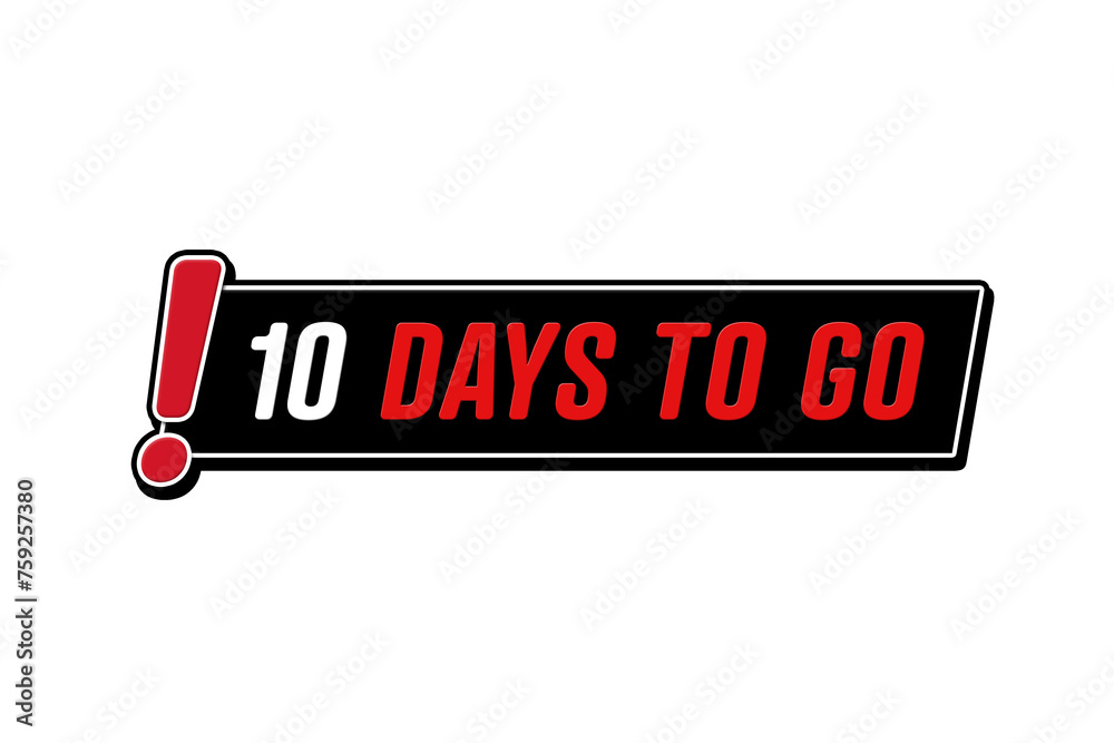 ten days to go countdown. Sale price offer promo deal timer. Sticker, button, icon. ten days to go countdown. Sale price offer promo deal timer. Sticker, button, icon.