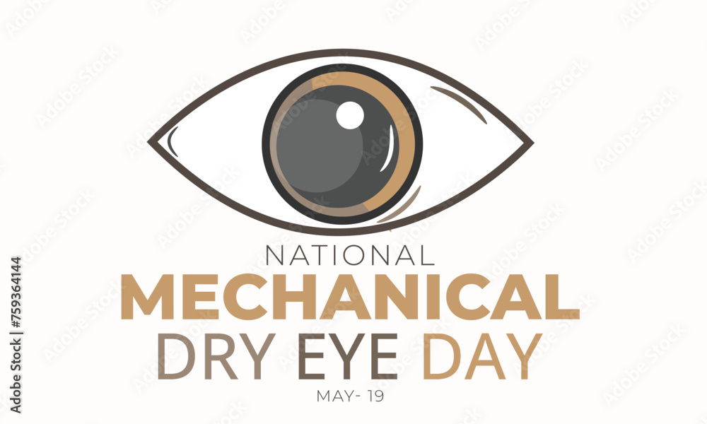 National Mechanical Dry Eye Day. background, banner, card, poster, template. Vector illustration. National Mechanical Dry Eye Day. background, banner, card, poster, template. Vector illustration.