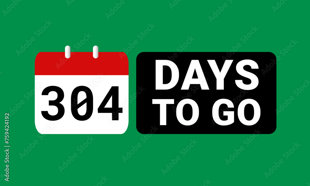 304 days to go last countdown. three hundred and four days go sale price offer promo deal timer, 304 days only 304 days to go last countdown. three hundred and four days go sale price offer promo deal timer, 304 days only