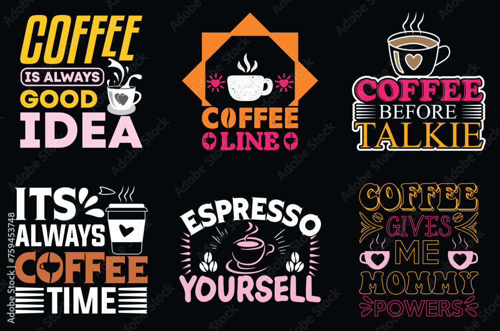 
Coffee T-Shirt design bundle,Coffee typography t shirt design bundle vector file