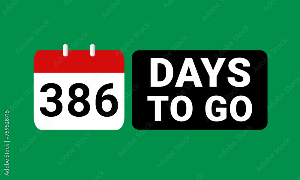 386 days to go last countdown. three hundred and eighty six days go sale price offer promo deal timer, 386 days only 386 days to go last countdown. three hundred and eighty six days go sale price offer promo deal timer, 386 days only