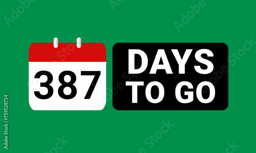 387 days to go last countdown. three hundred and eighty seven days go sale price offer promo deal timer, 387 days only