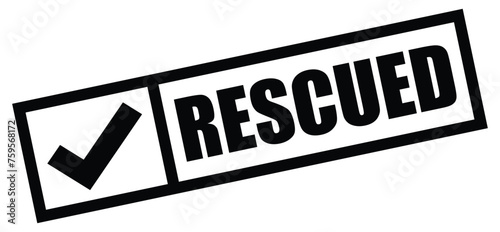 Rescued icon label, Rescue, First aid symbol vector design tick icon.