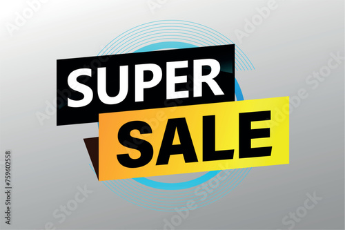 super sale poster banner graphic design icon logo sign symbol social media website coupon

