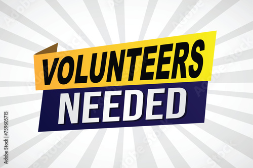 volunteers needed poster banner graphic design icon logo sign symbol social media website coupon