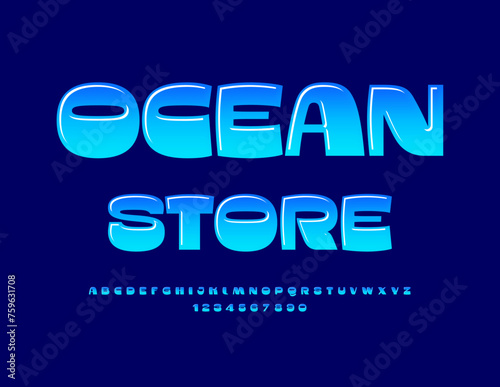 Vector modern banner Ocean Store. Exclusive Blue Font. Modern Glossy Alphabet Letters and Numbers.