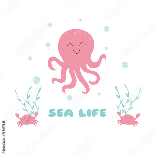 Smiling octopus, crabs, algae, bulbs, sea life. Children's theme. Colored flat vector illustration in kawaii style, eps 10.