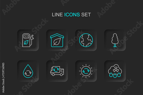 Set line Acid rain radioactive cloud, Solar energy panel, Garbage truck, Recycle clean aqua, Tree, Earth globe, Eco friendly house and Petrol or gas station icon. Vector © Iryna