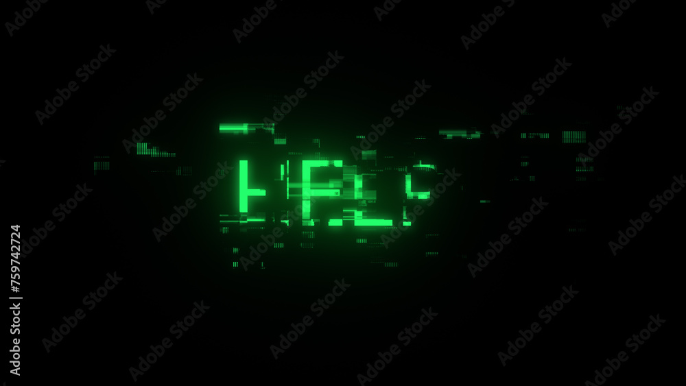 3D rendering help text with screen effects of technological glitches 3D rendering help text with screen effects of technological glitches