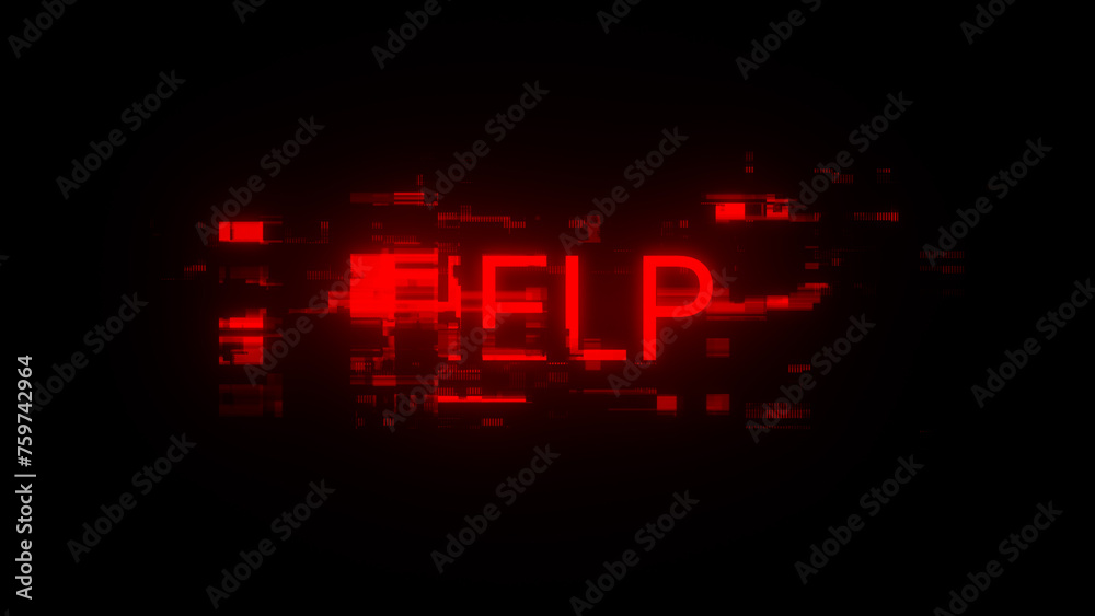 3D rendering help text with screen effects of technological glitches 3D rendering help text with screen effects of technological glitches