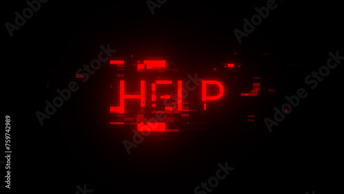 3D rendering help text with screen effects of technological glitches