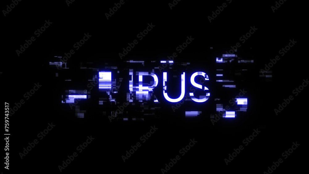 3D rendering virus text with screen effects of technological glitches 3D rendering virus text with screen effects of technological glitches