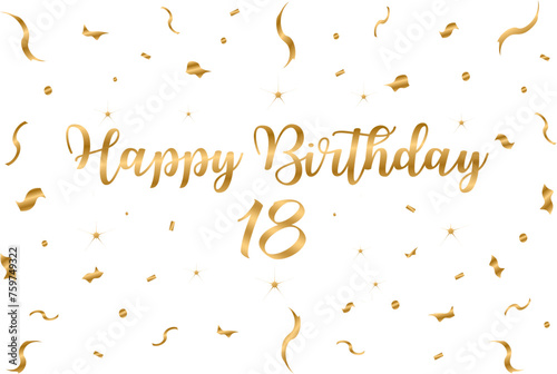 happy birthday 18 - birthday graphic, confeti, banner, background, tv wallpaper, gold, white
