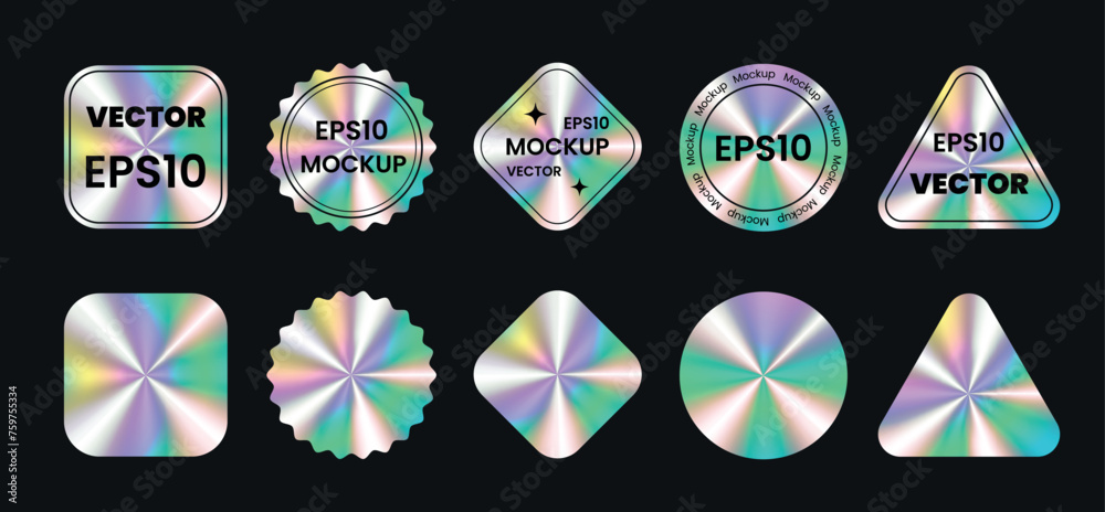 Set of color holographic sticker templates, label with holographic effect. Shiny rainbow emblems in different shapes. Mockup. Vector illustration EPS10