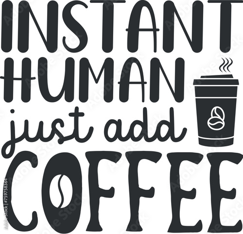instant human just add coffee
