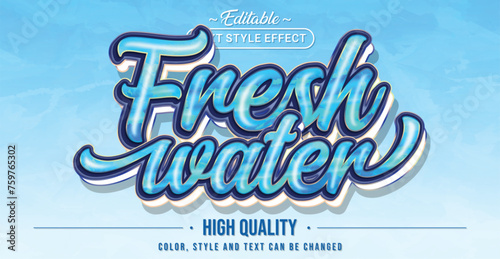 Editable text style effect - Fresh Water text style theme.