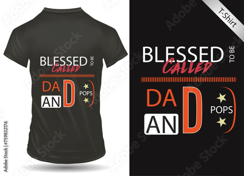 Blessed Called dad And Pops Fishing T-Shirt Design for Fishing Inspiration.