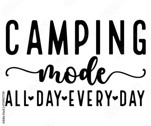Camper Gonna Camp Svg,Camping Svg,Hiking,Funny Camping,Adventure,Summer Camp,Happy Camper,Camp Life,Camp Saying,Camping Shirt