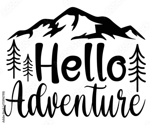  Hello AdventureSvg,Camping Svg,Hiking,Funny Camping,Adventure,Summer Camp,Happy Camper,Camp Life,Camp Saying,Camping Shirt