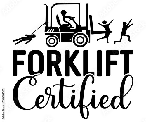 Forklift Certified Svg,Funny Svg,Humor,Sarcasm,Sayings,Vintage,Sarcastic, Funny Quote  
