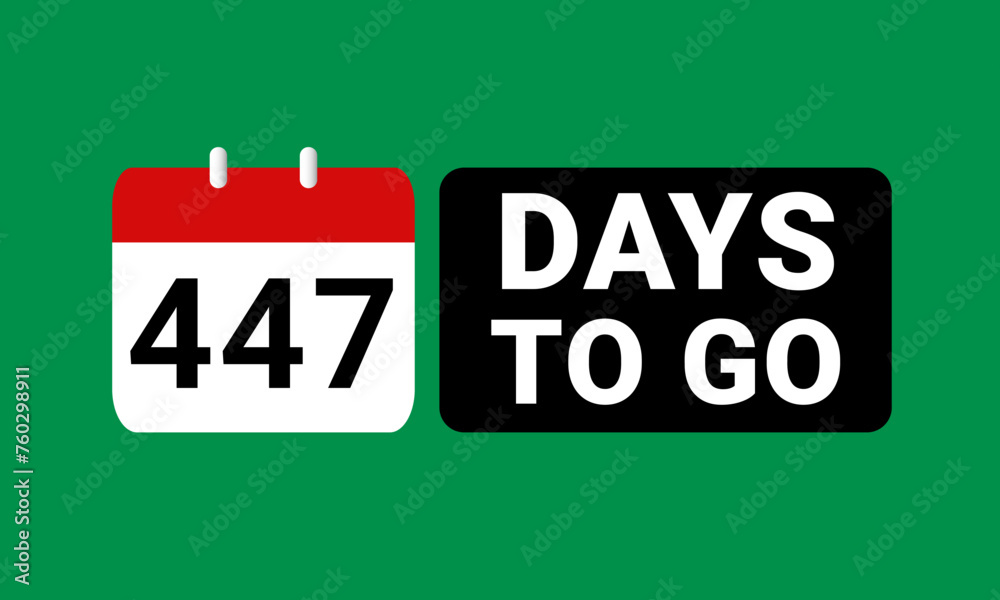 447 days to go last countdown. four hundred and forty seven days go sale price offer promo deal timer, 447 days only 447 days to go last countdown. four hundred and forty seven days go sale price offer promo deal timer, 447 days only