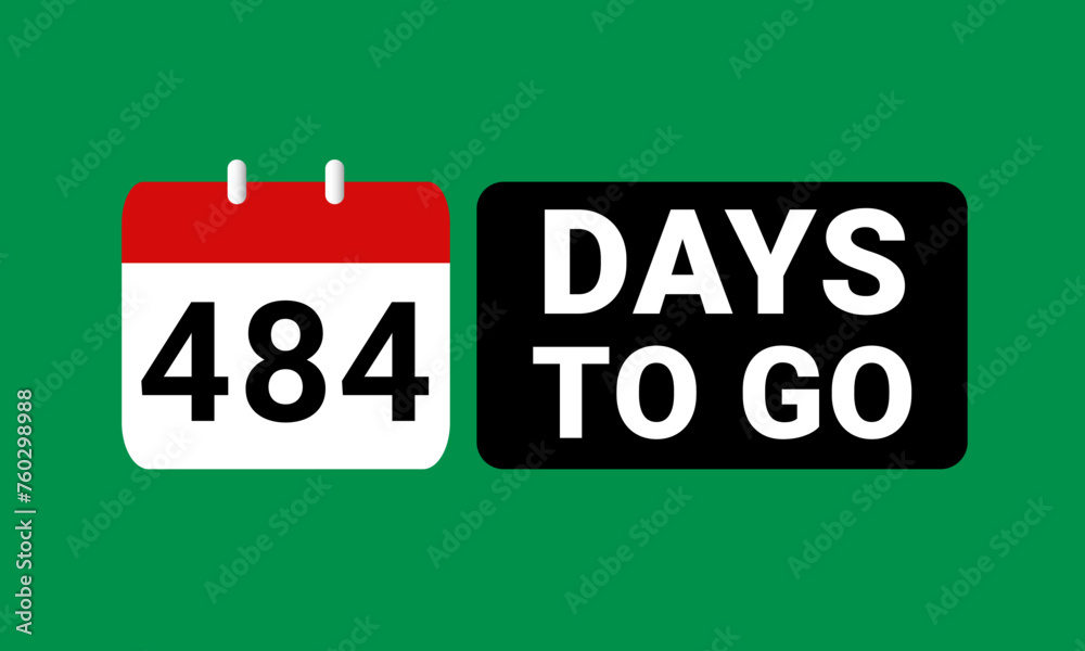 484 days to go last countdown. four hundred and eighty four days go sale price offer promo deal timer, 484 days only 484 days to go last countdown. four hundred and eighty four days go sale price offer promo deal timer, 484 days only