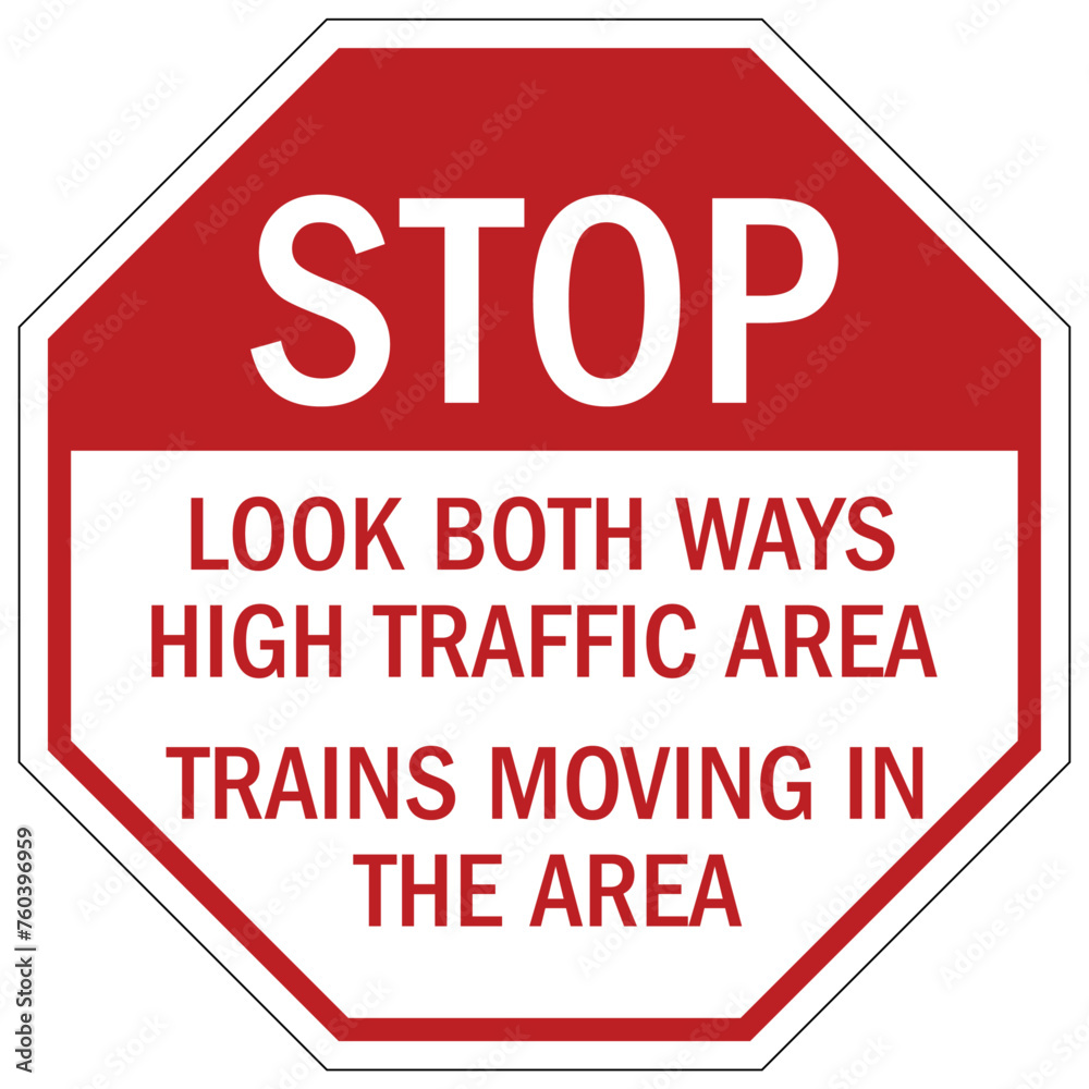 Railroad safety sign look both ways high traffic area. Trains moving in the area Railroad safety sign look both ways high traffic area. Trains moving in the area