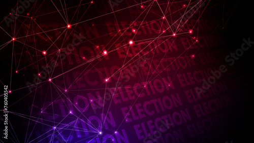 Politics election text and connected lines backdrop for presidential election campaign with creative typography