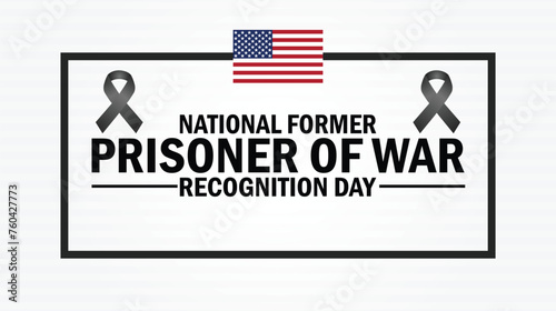 National Former Prisoner Of War Recognition Day wallpaper with typography. National Former Prisoner Of War Recognition Day, background