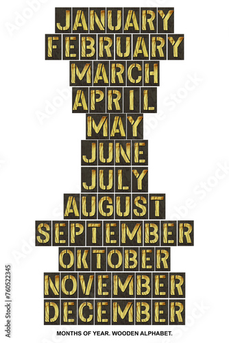 Set of names of months of the year, from wooden letters. Isolated on white background. Months of the year. Design element.
