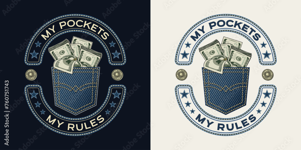 Obraz premium Oval label with denim back pocket, sticking out 100 USD dollar notes, stacks, text. Composition in vintage style on black, white background. For clothing, t shirt, surface design.