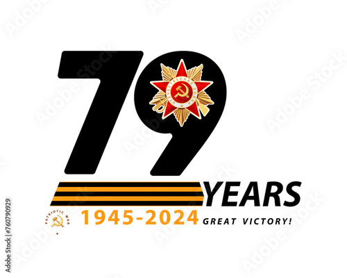 May 9, marks the 79th anniversary, Great Victory. 1945-2024. Order of the First Class Patriotic War. Red Star, written in English: World War II. Russian holiday. St. George ribbon. vector Illustration