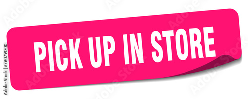 pick up in store sticker. pick up in store label