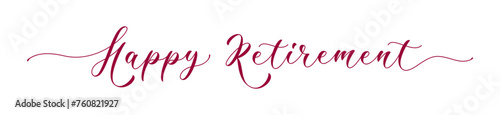Happy Retirement hand lettering composition. Modern calligraphy for banner or poster. Vector inscription.
