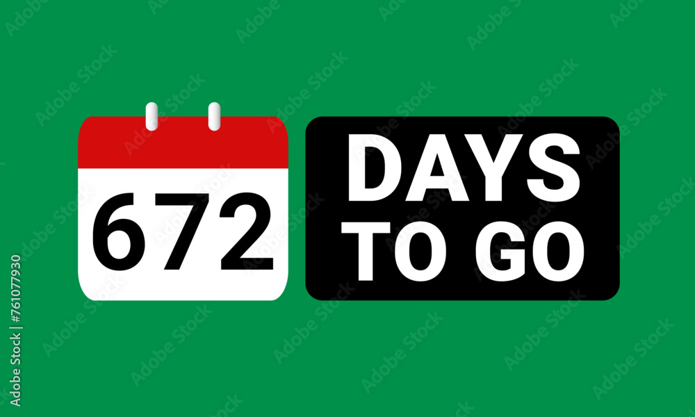 672 days to go last countdown. six hundred and seventy two days go sale price offer promo deal timer, 672 days only 672 days to go last countdown. six hundred and seventy two days go sale price offer promo deal timer, 672 days only