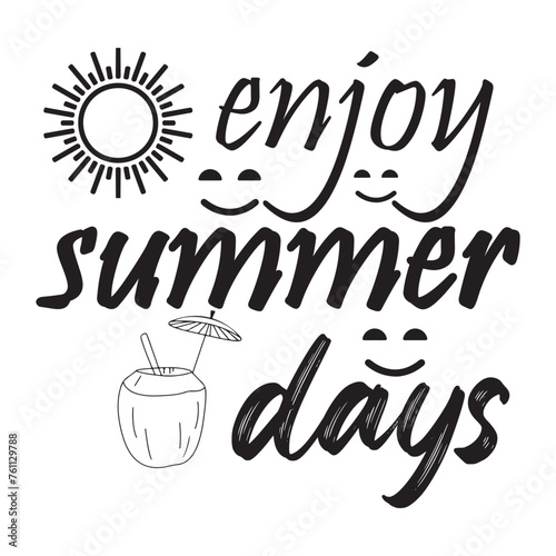 enjoy summer days