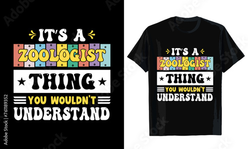 It's a  zoologist thing you wouldn't understand T-shirt design. T-shirt template
