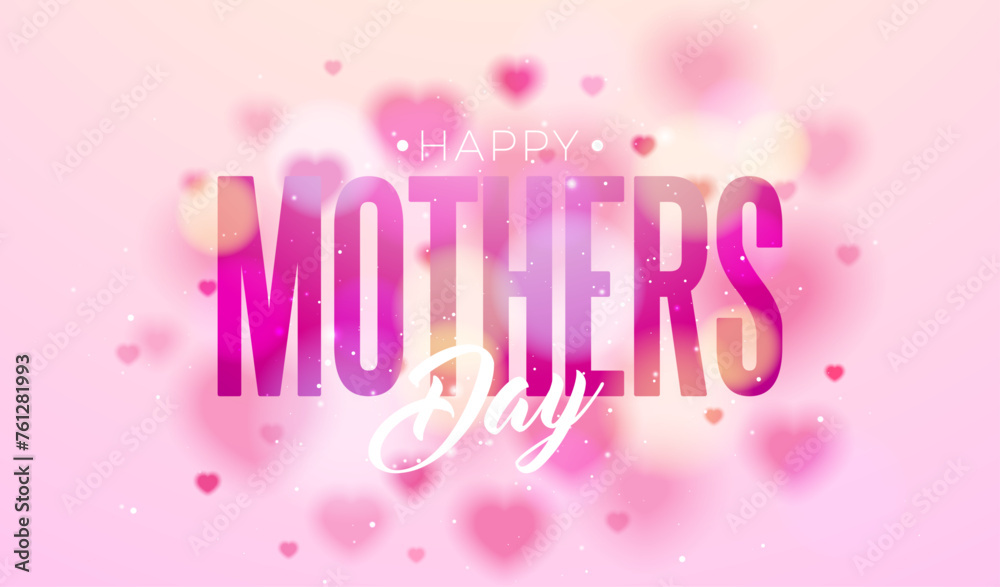 Happy Mother's Day Postcard with Blurred Hearts and Typography Letter on Pink Background. Vector Mom Celebration Design with Symbol of Love for Greeting Card, Flyer, Invitation, Brochure, Poster.