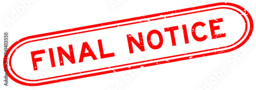 Grunge red final notice word rubber seal stamp on white background