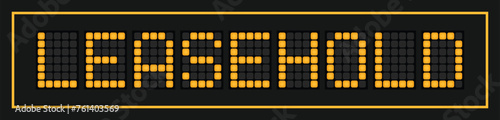 Orange color led banner in word leasehold on black background