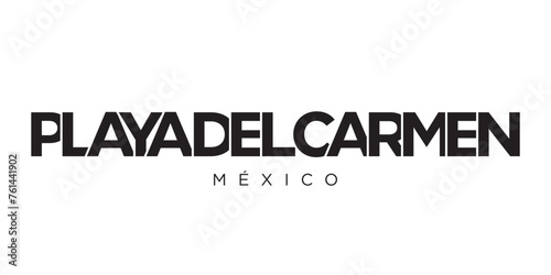 Playa del Carmen in the Mexico emblem. The design features a geometric style, vector illustration with bold typography in a modern font. The graphic slogan lettering.