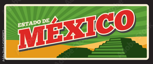 Estado de Mexico state retro mexican travel plate. Mexico federal entities sign with Mesoamerican pyramid. North America journey metal sign, destination plate, memory signboard design