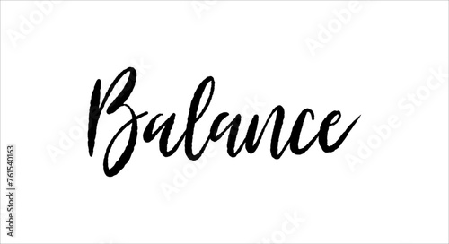 Balance card. Hand drawn positive quote. Modern brush calligraphy. Isolated on white background