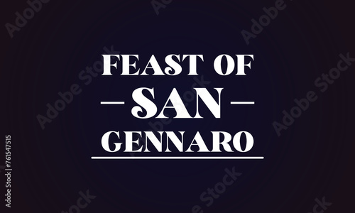 Feast of San Gennaro amazing text illustration design