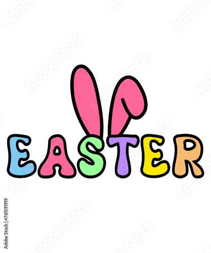 Easter typography clip art design on plain white transparent isolated background for card, shirt, hoodie, sweatshirt, apparel, tag, mug, icon, poster or badge