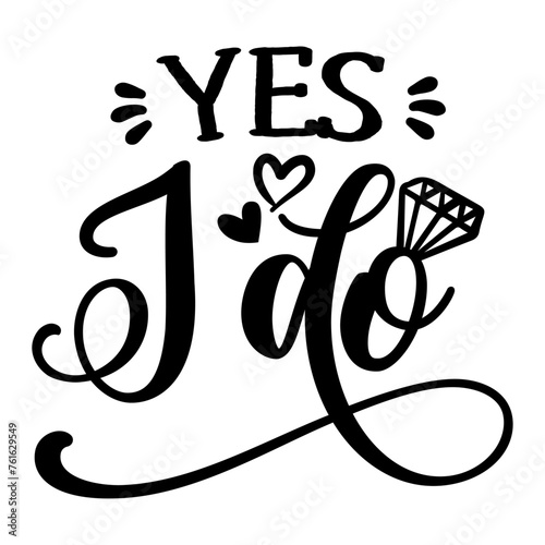 Yes, I do - Beautiful hand lettering calligraphy with diamond ring. Script engagement sign, catch word art design. Good for clothes, social media posts, posters, textiles, gifts, wedding sets.