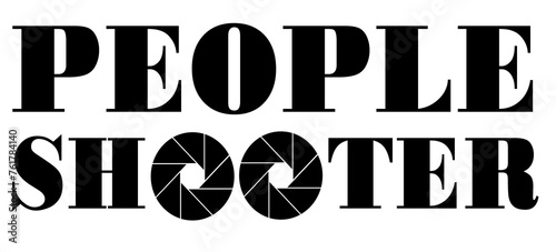 People shooter, I shoot people for money, photographer design photo
