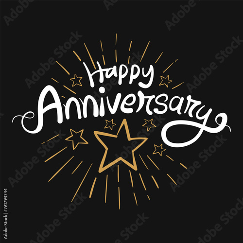 Happy Anniversary Hand drawn lettering design for celebration company or business birthday or wedding adversary greeting and invitation. Anniversary logo on black background with confetti and stars.